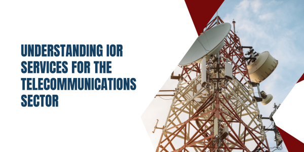 IOR Services for the Telecom Sector Explained